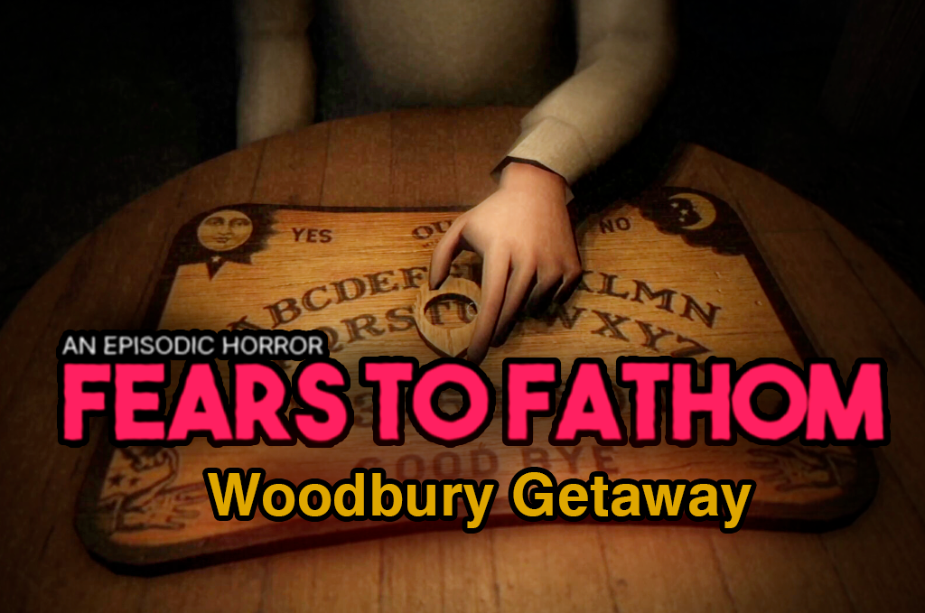 Fears to Fathom Woodbury Getaway